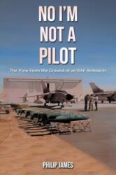 No I'm Not A Pilot (ISBN: 9781035840748)