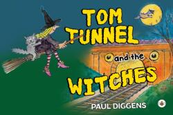 Tom Tunnel and the Witches (ISBN: 9781787961012)