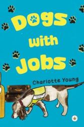 Dogs with Jobs (ISBN: 9781787960435)