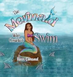 The Mermaid Who Couldn't Swim (ISBN: 9781787883925)
