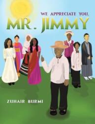 We Appreciate You, Mr. Jimmy (ISBN: 9781638293514)