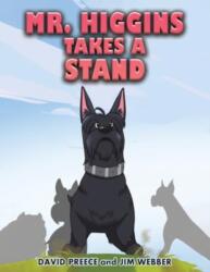 Mr. Higgins Takes a Stand (ISBN: 9781638292173)