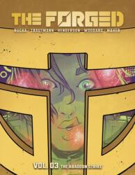 The Forged Volume 3: The Abandon Strike (ISBN: 9781534361447)