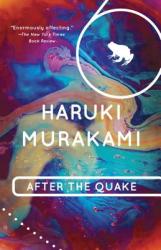 After the Quake - Haruki Murakami, Jay Rubin, Jay Rubin (ISBN: 9780375713279)