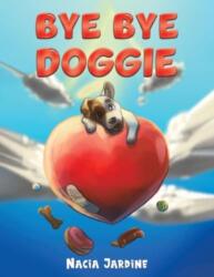 Bye Bye Doggie (ISBN: 9781035834914)