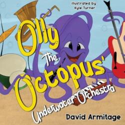Olly the Octopus' Underwater Orchestra (ISBN: 9781787881945)