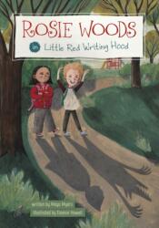 Rosie Woods in Little Red Writing Hood (ISBN: 9781398256613)