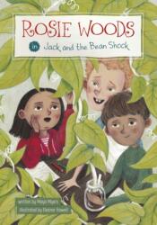 Rosie Woods in Jack and the Bean Shock (ISBN: 9781398256606)