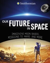 Our Future in Space (ISBN: 9781398255012)