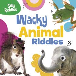 Wacky Animal Riddles (ISBN: 9781398254145)