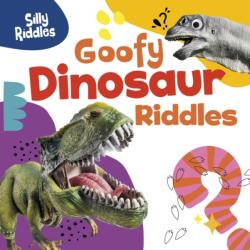 Goofy Dinosaur Riddles (ISBN: 9781398254138)