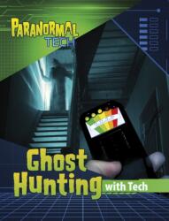 Ghost Hunting with Tech (ISBN: 9781398253988)