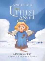 Angelica: The Littlest Angel (ISBN: 9781035849444)