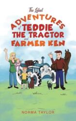 The Latest Adventures of Teddie the Tractor and Farmer Ken (ISBN: 9781035814022)