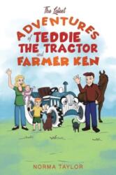 The Latest Adventures of Teddie the Tractor and Farmer Ken (ISBN: 9781035814015)