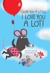 I Love You a Little, I Love You a Lot (ISBN: 9781454711896)