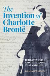 The Invention of Charlotte Bronte (ISBN: 9781803995373)