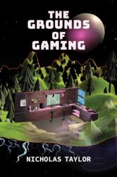 The Grounds of Gaming (ISBN: 9780253071231)