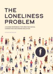 The Loneliness Problem (ISBN: 9780785844273)
