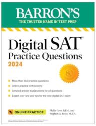 Digital SAT Practice Questions 2024: More than 600 Practice Exercises for the New Digital SAT Tips Online Practice (ISBN: 9781506291086)