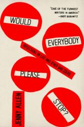 Would Everybody Please Stop? (ISBN: 9780374118327)