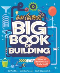 Rube Goldberg's Big Book of Building (ISBN: 9781419761256)