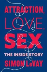 Attraction, Love, Sex (ISBN: 9780231219143)