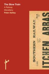 Slow Train (ISBN: 9781788840927)