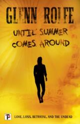 Until Summer Comes Around (ISBN: 9781787583931)