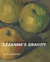Cezanne's Gravity (ISBN: 9780300232714)