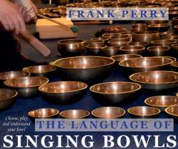 The Language of Singing Bowls (ISBN: 9781905398386)