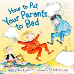 How to Put Your Parents to Bed (ISBN: 9780062320643)