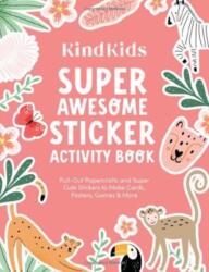 KindKids Super Awesome Sticker Activity Book (ISBN: 9780764368660)