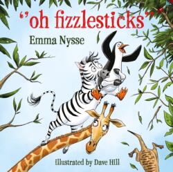 Oh Fizzlesticks (ISBN: 9781836280439)