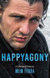 HAPPYAGONY - A Collection of Poems by Mem Ferda (ISBN: 9781836280392)