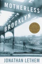 Motherless Brooklyn - Jonathan Lethem (ISBN: 9780375724831)