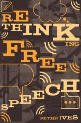 Rethinking Free Speech (ISBN: 9781773636979)