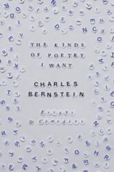 The Kinds of Poetry I Want (ISBN: 9780226836096)