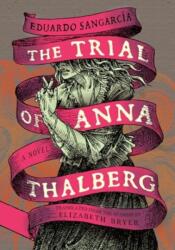 Trial of Anna Thalberg (ISBN: 9781632063731)