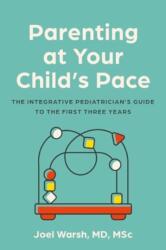 Parenting at Your Child's Pace (ISBN: 9781454952497)