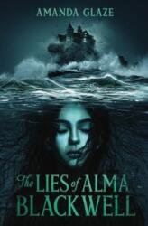 The Lies of Alma Blackwell (ISBN: 9781454951926)