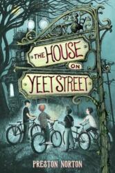 The House on Yeet Street (ISBN: 9781454950417)