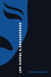 Shakespeare's Tragic Art (ISBN: 9780691246697)