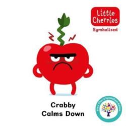 Crabby Calms Down: Accessible Symbolised Edition (ISBN: 9781802635959)
