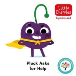 Pluck Asks for Help: Accessible Symbolised Edition (ISBN: 9781802635928)