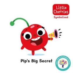 Pip's Big Secret: Accessible Symbolised Edition (ISBN: 9781802635911)