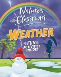 Nature's Classroom: Weather (ISBN: 9781526322616)