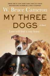My Three Dogs (ISBN: 9781250900203)