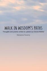 Walk in Wisdom's Paths (ISBN: 9781804397169)