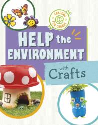 Help the Environment with Crafts (ISBN: 9781398255623)